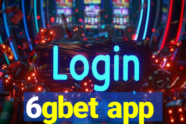 6gbet app